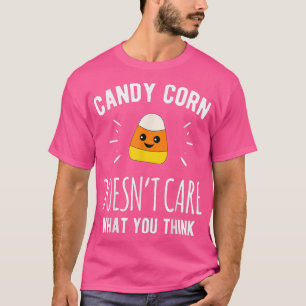 Candy corn Doesnt Care Halloween Scary Helgdag Fal T Shirt