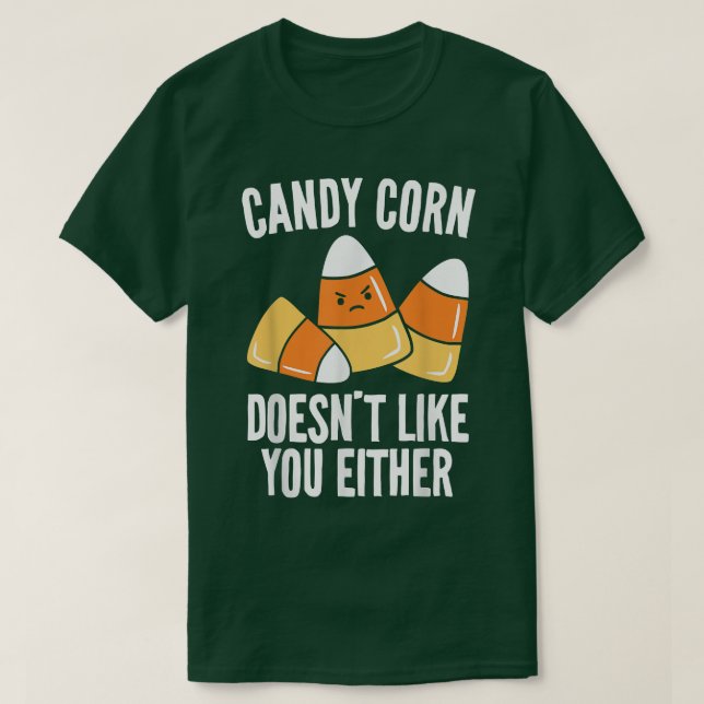 Candy Corn Doesnt Like You Either Kids Adults Hall T Shirt (Design framsida)