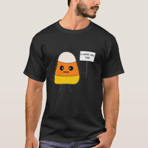 Candy corn Funny.. Jag hatar dig för Team CandyCor T Shirt
