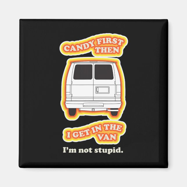 Candy First Sarkastic Costume Roligt Halloween Magnet (Framsidan)