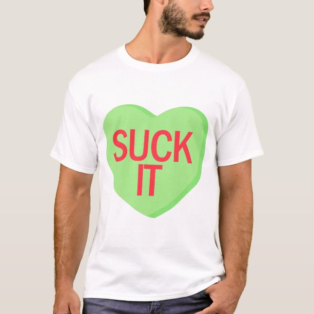 Candy Heart - SUCK IT T Shirt (Framsida)