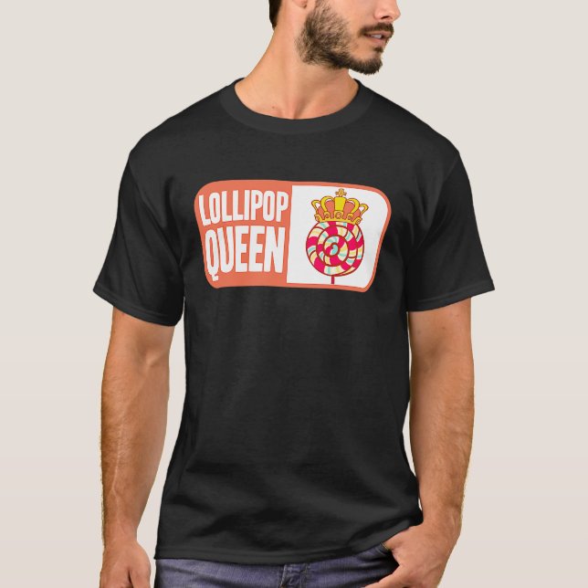 Candy  Lollipop Queen T Shirt (Framsida)