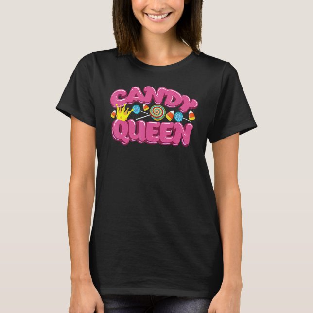 Candy Queen  For Lollipop  Sweet Tooth T Shirt (Framsida)