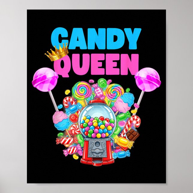 Candy Queen Shirt Funny Lollip Candy Lover Humor  Poster (Framsidan)