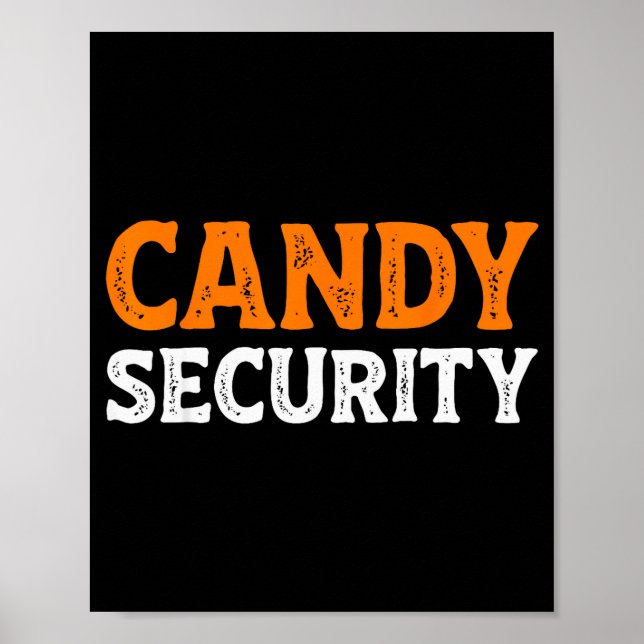 Candy Security Funny Easy Lazy Halloween Dad Mom P Poster (Framsidan)