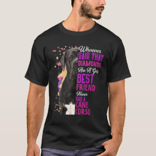 Cane Corso Är En Tjejs Bästa Vän Hund Mamma Mor T- T Shirt
