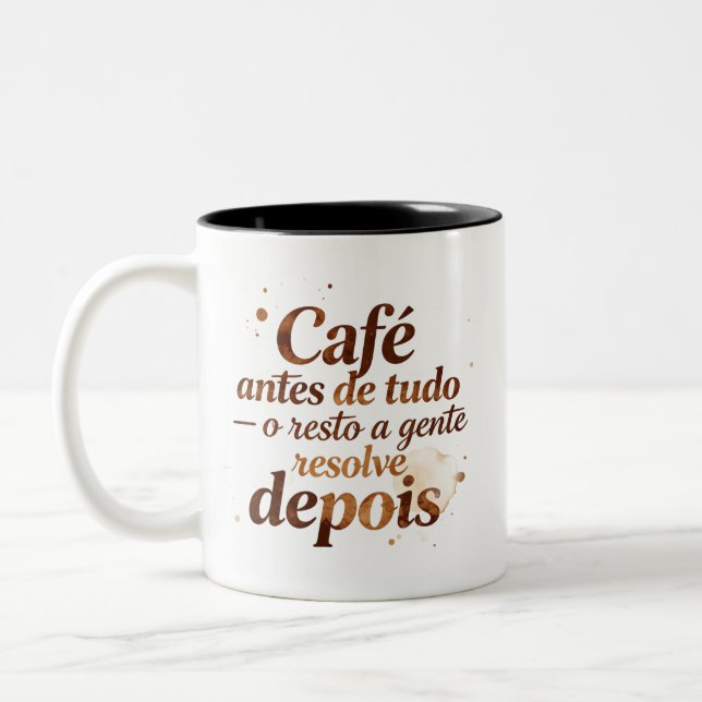 Caneca Frase Café Antes de Tudo para Presente Två-Tonad Mugg (Vänster)