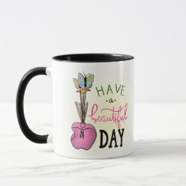 Caneca Have a beautiful day Mugg