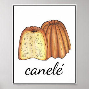 Canelé Fransk Pastry Pâtisserie Bakery Kitchen Art Poster