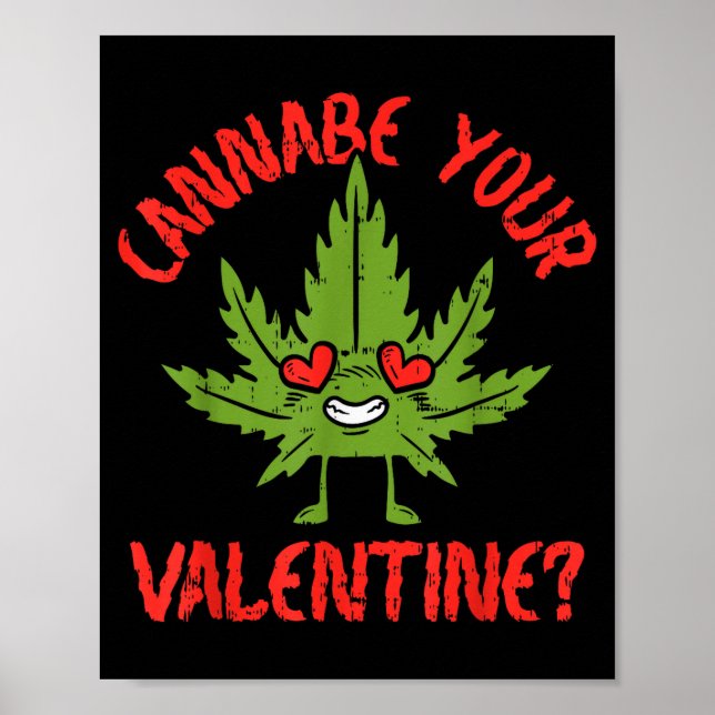 Cannabe din valentin Weed Stoner  Poster (Framsidan)