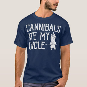 Cannibals Ate Min farbror T Shirt