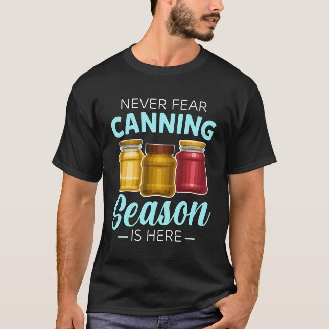Canning Season Canners Homesteader Gardener Preser T Shirt (Framsida)
