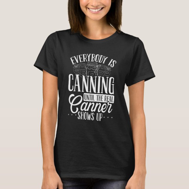 Canning Season Shelf Homegrown Food Homesteading C T Shirt (Framsida)