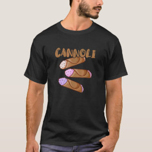 Cannoli Italian Sicily Pastry Ricotta Sicilian Cui T Shirt