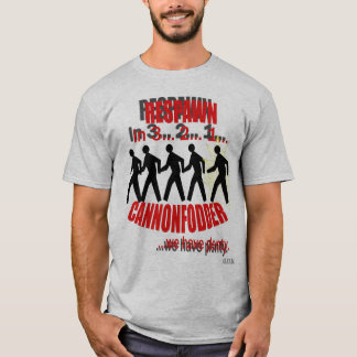 Cannonfodder T Shirt