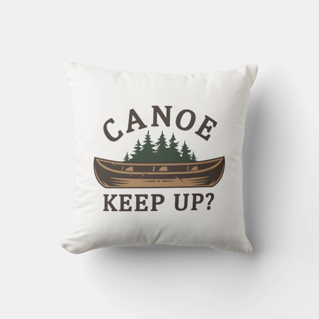 Canoe Behålla Up? Kudde (Framsida)