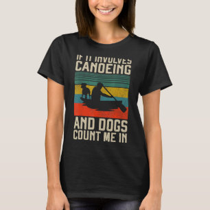 Canoe Canoeing Hund Retro om det omfattar ca. T Shirt