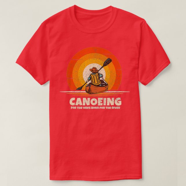 Canoeing Born för floden Funny Canoe T Shirt (Design framsida)