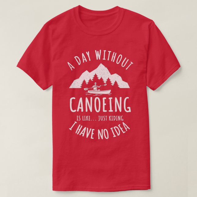 Canoeing Canoe Paddler Rthing Sport Kayaking T Shirt (Design framsida)