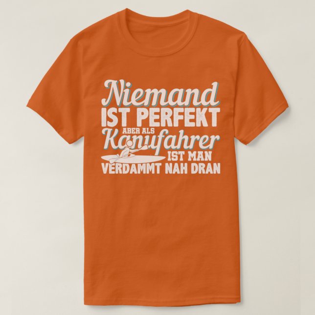 Canoeist Perfekt Kayak Watersport T Shirt (Design framsida)