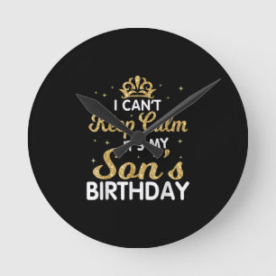 Cant Behålla Lugn min son Birthday Gift för son Rund Klocka