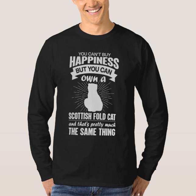 Can't Buy Happiness But Can Buy A Scottish Fold Ca T Shirt (Framsida)