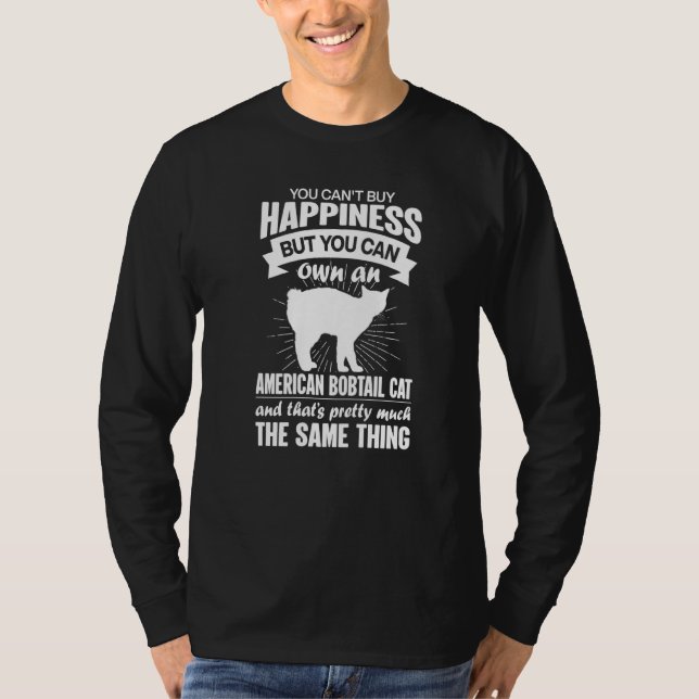 Can't Buy Happiness But Can Buy An American Bobtai T Shirt (Framsida)
