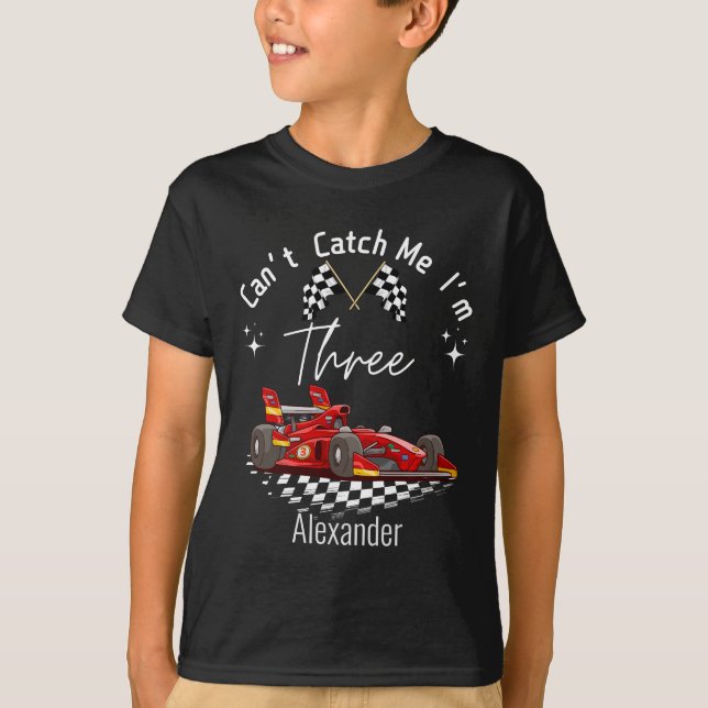 Cant Catch Jag är tre Tävling-födelsedagsbilen T Shirt (Framsida)