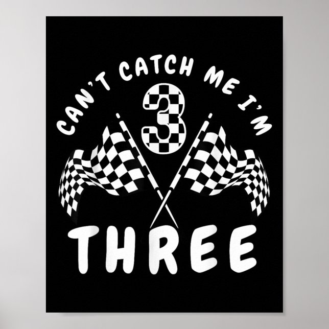 Cant Catch Me Im 3:e födelsedagen Party Poster (Framsidan)