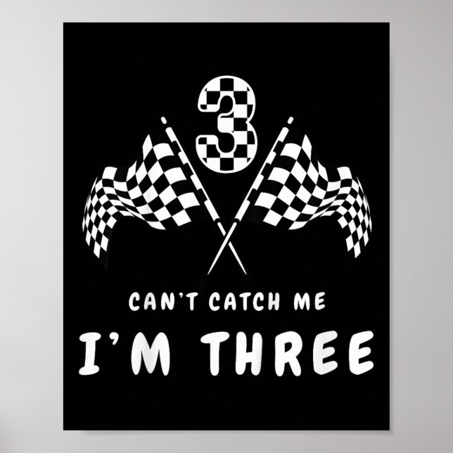 Cant Catch Me Im 3 Födelsedagsfest Poster (Framsidan)