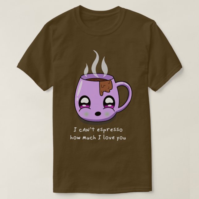 Cant espresso hur mycket jag kärlek du valentines  t shirt (Design framsida)