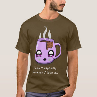 Cant espresso hur mycket jag kärlek du valentines t shirt