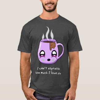 Cant espresso hur mycket jag kärlek du valentines  t shirt