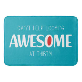 Can't help looking awesome at 30 badrumsmatta