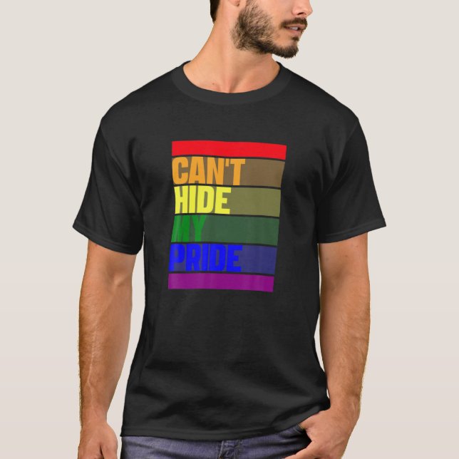 Can't Hide My Pride Proud Lesbian Gay LGBT Rainbow T Shirt (Framsida)