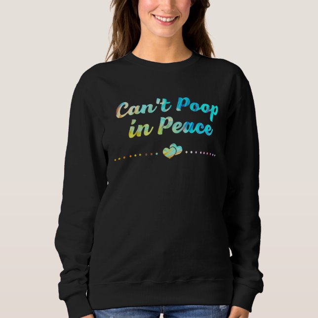 Cant Poop in Peace  Mom Humor Mother Toddler T Shirt (Framsida)
