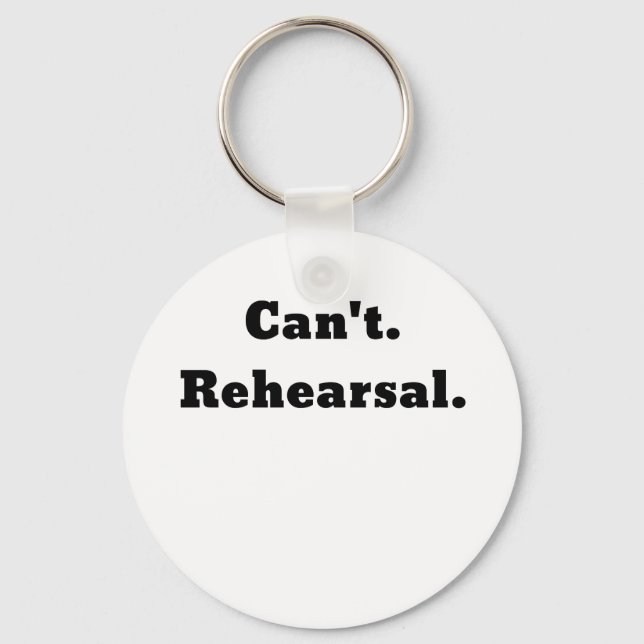 Cant Rehearsal Nyckelring (Framsida)