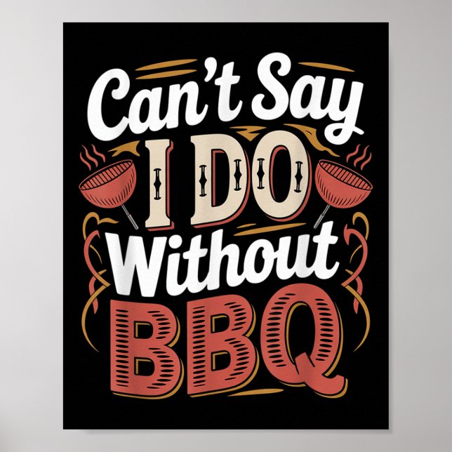 Can't Say I Do Without Bbq Barbecue Wedding Prosal Poster (Framsidan)