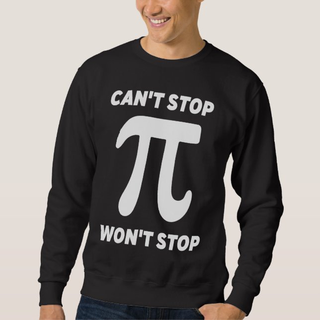 Can't Stop Pi Joke  Math Geek Lång Ärmad Tröja (Framsida)