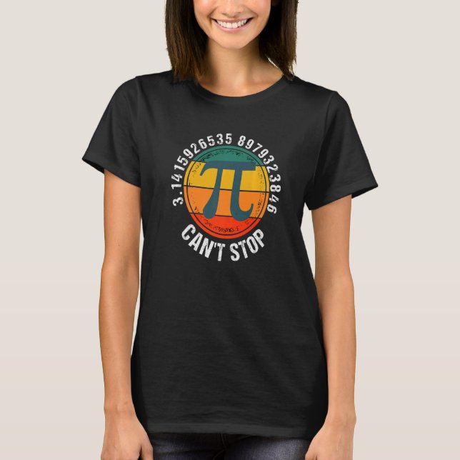 Can't Stop Pi Retro Sunset Math Pi Day  Maths Club T Shirt (Framsida)