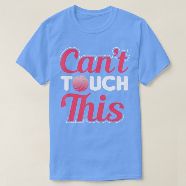 Cant Touch this Volleyball Women T Shirt (Design framsida)
