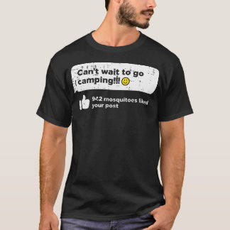 Cant Wait Go Camping Mosquitoes Camper Women Girls T Shirt