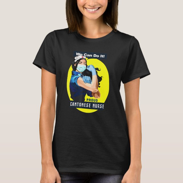 Cantonese Proud Frontline Worker Rosie Riveter Nur T Shirt (Framsida)