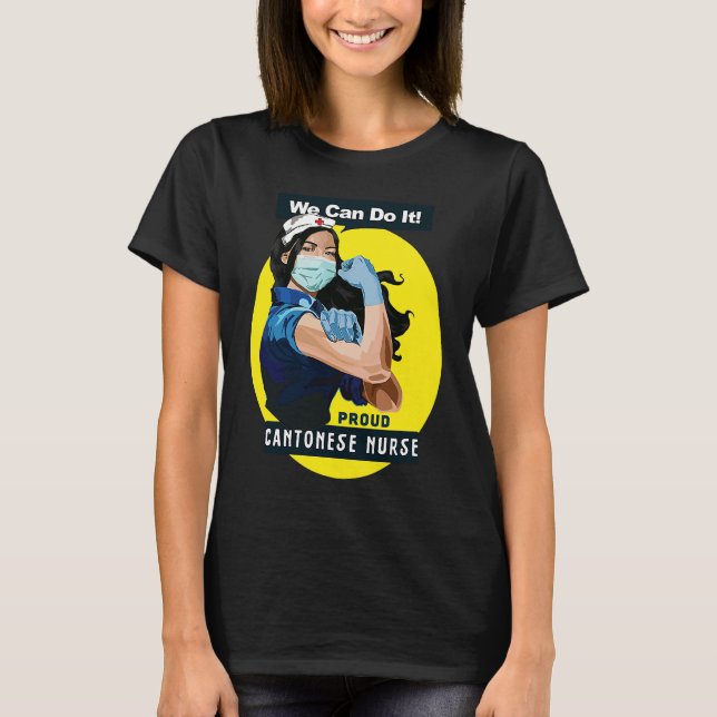 Cantonese Proud Frontline Worker Rosie Riveter Nur T Shirt (Framsida)