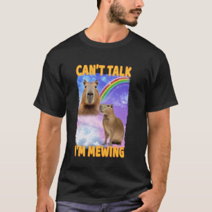 Canu2019t Prata att jag är Capybara T Shirt