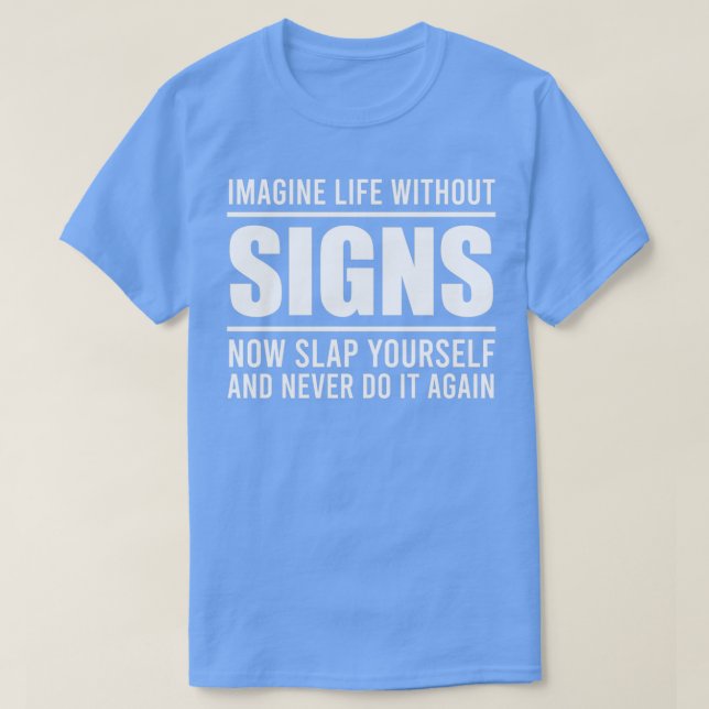 Canx27t Imagine Life without Sign Language T Shirt (Design framsida)
