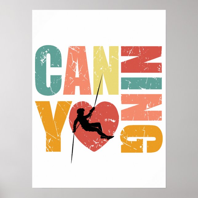 Canyoneering I Kärlek Canyoning Rappelling Älskare Poster (Framsidan)