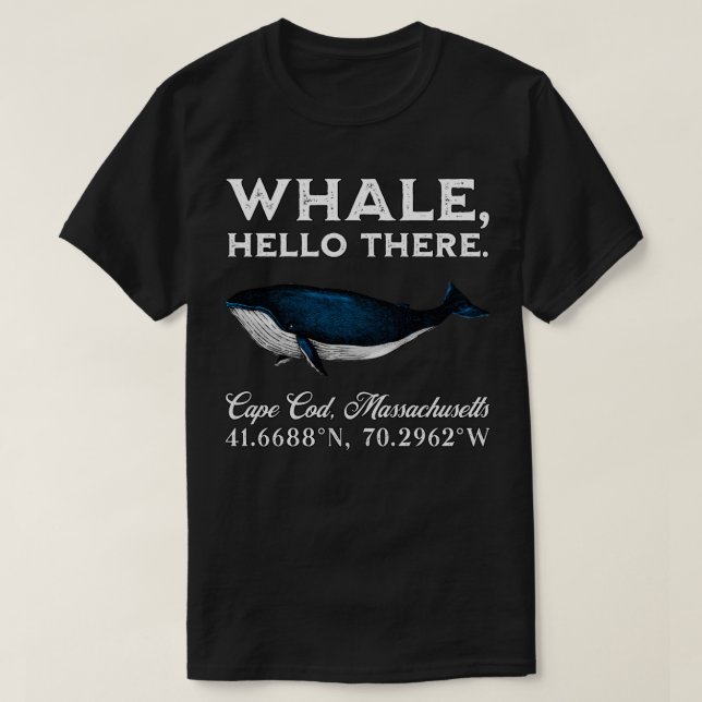 Cape Cod Massachusets Whale Hej där Koordinat T Shirt (Design framsida)