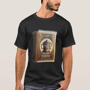 Capfe Coffee Co. Old Fashioned Coffee Tin T Shirt