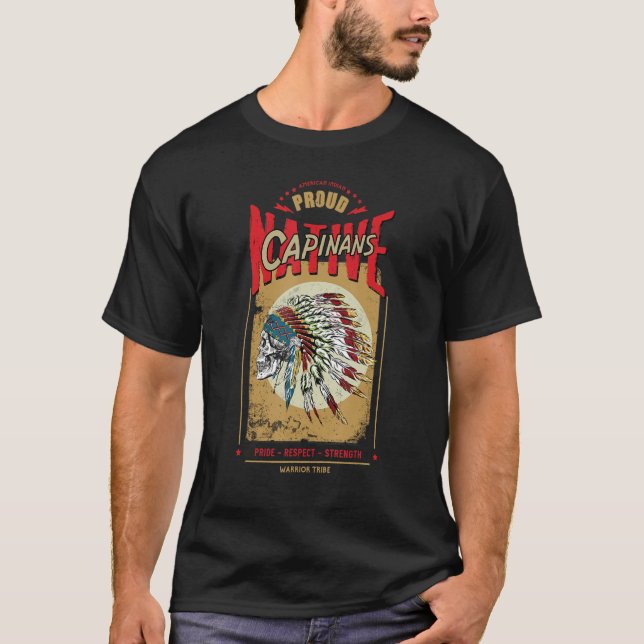 Capinans Native Indian Warrior Tribe Prou T Shirt (Framsida)